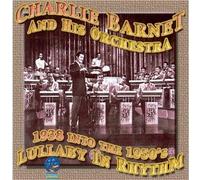 Barnet, Charlie & His Orchestra - Lullaby In Rhythm