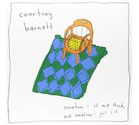 BARNETT, COURTNEY - SOMETIMES I SIT AND THINK, AND