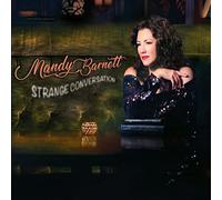 Barnett, Mandy - Strange Conversation