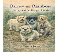 Barney and Rainbow: Barney and the happy hounds