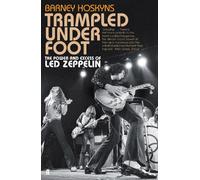 Barney Hoskyns Trampled Under Foot (Tascabile)