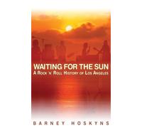 Barney Hoskyns Waiting for the Sun (Tascabile)