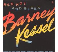BARNEY KESSEL - Red Hot and Blues