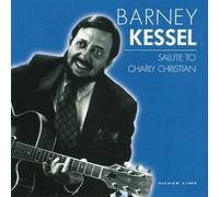 Barney Kessel - Salute To Charlie Christian