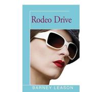 Barney Leason Rodeo Drive (Tascabile)