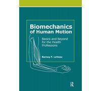 Barney LeVeau Biomechanics of Human Motion (Copertina rigida)
