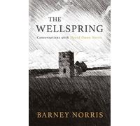 Barney Norris The Wellspring (Copertina rigida)