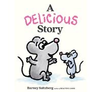 Barney Saltzberg A Delicious Story (Copertina rigida)