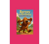 Barney the Bloodhound: The Great Biscuit Bonanza