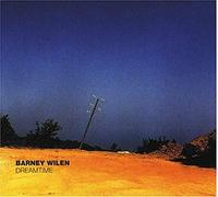 Barney, Wilen - Dreamtime