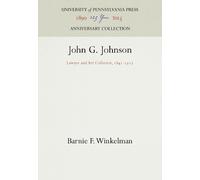 Barnie F. Winkelman John G. Johnson (Copertina rigida) Anniversary Collection