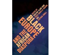 Barnor Hesse Black Europe and the African Diaspora (Tascabile)