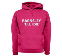 Barnsley fino A I Die - Adulti Felpa/Maglione - Tykes Calcio Love Team Fan