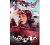 Scott Snyder Tula Lotay Barnstormers: A Ballad of Love and Murder (Tascabile)