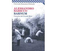 Barnum. Cronache dal grande show