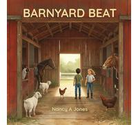 BARNYARD BEAT: A Wild & Wonderful Farm Adventure: 2