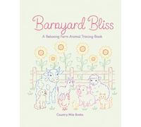 Barnyard Bliss: A Relaxing Farm Animal Tracing Book