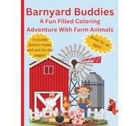 Barnyard Buddies: A Colorful Adventure With Farm Animals
