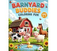 Barnyard Buddies Coloring Fun: A Cute and Easy Farm Animal Coloring Book for Kids Ages 3-7