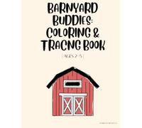 Barnyard Buddies: Coloring & Tracing: Preschool Workbook (Ages 2-5)