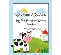 Barnyard Buddies: My First Farm Animal Coloring Adventure | Cute and Easy Farm Animal Designs for Little Artists Ages 3 and Up