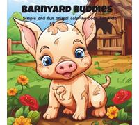 Barnyard Buddies: Simple and fun animal coloring book for kids