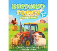 Barnyard Friends Book: A Fun Farmyard Coloring Adventure for Kids Age 5+!