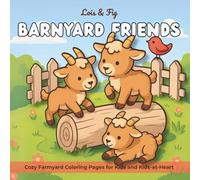 Barnyard Friends: Cozy Farmyard Coloring Pages for Kids and Adults