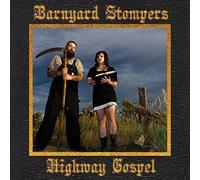 Barnyard Stompers - Highway Gospel
