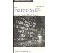 Barocco. Un'architettura giovane di trecento anni. Ediz. illustrata