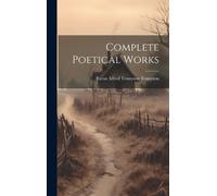 Baron Alfred Tennyson Tennyson Complete Poetical Works (Copertina rigida)