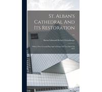 Baron Edmund Beckett Gr St. Alban's Cathedral And Its Restora (Copertina rigida)