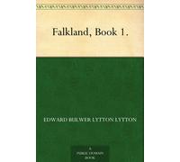 Baron Edward Bulwer Lytton Lytton Falkland, Book 1. (Tascabile)