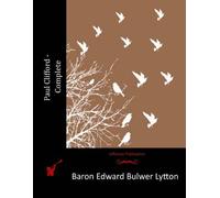 Baron Edward Bulwer Lytton Lytton Paul Clifford - Complete (Tascabile)