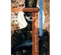 BARON LACROIX: genesi e poteri: il Voodoo nell'aspetto PETRO oscuro