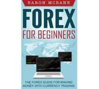 Baron McBane Mike Norgaard Forex for Beginners (Copertina rigida)