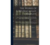 Baron Thomas Babington Maca Macaulay Lady The Works of Lord (Copertina rigida)