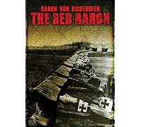 Baron Von Richthofen: The Red Baron