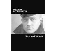 Baron Von Richthofen The Red Battle Flyer (Tascabile)