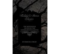 Baroness Emmusk The Mysterious Death on the Underground Railway (Fan (Tascabile)
