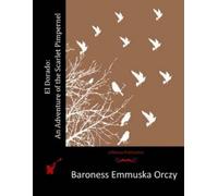 Baroness Emmuska Orczy Orczy El Dorado (Tascabile)