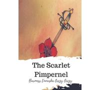 Baroness Emmuska Orczy Orczy The Scarlet Pimpernel (Tascabile)