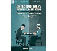 Baroness Orczy Detective Tales from the A.B.C Tea-Rooms-Two D (Copertina rigida)