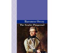 Baroness Orczy Emmuska Or The Scarlet Pimpernel (Akasha Class (Copertina rigida)