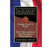 Baroness Orczy The Complete Escapades of The Scarlet Pimperne (Copertina rigida)