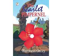 Baroness Orczy The Scarlet Pimpernel (Tascabile)