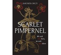 Baroness Orczy The Scarlet Pimpernel (Tascabile)