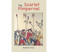 Baroness Orczy The Scarlet Pimpernel (Tascabile)