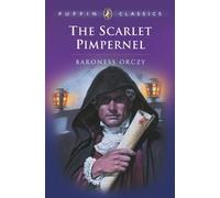 Baroness Orczy The Scarlet Pimpernel (Tascabile) Puffin Classics
