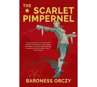 Baroness Orczy The Scarlet Pimpernel (Warbler Classics Annotated Edi (Tascabile)